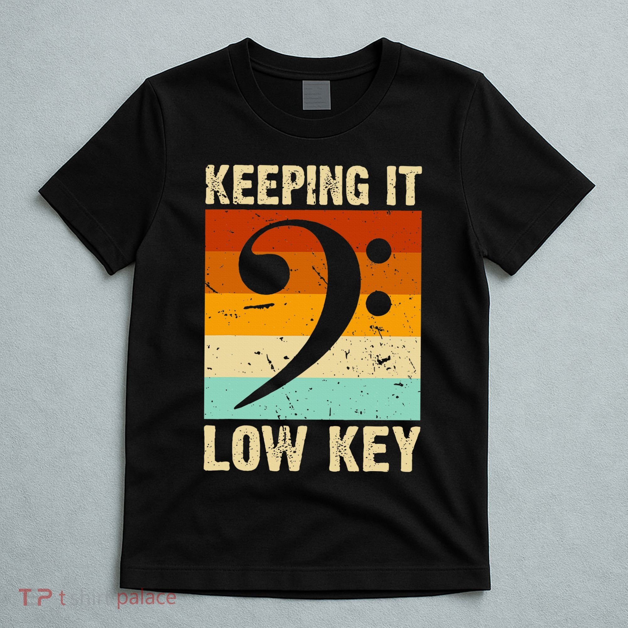 Retro Bass Clef Music Keeping It Low Key Musician Humor T-Shirt