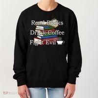 Read Books Coffee Fight Evil Funny Book Reading Meaningful Gift Women's Sweatshirt thumb 0