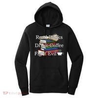 Read Books Coffee Fight Evil Funny Book Reading Meaningful Gift Women's Hoodie thumb 0