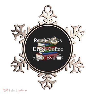 Read Books Coffee Fight Evil Funny Book Reading Meaningful Gift Ornament