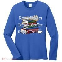 Read Books Coffee Fight Evil Funny Book Reading Meaningful Gift Women's Long Sleeve Shirt thumb 0
