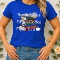 Read Books Coffee Fight Evil Funny Book Reading Meaningful Gift Women's T-Shirt thumb 2