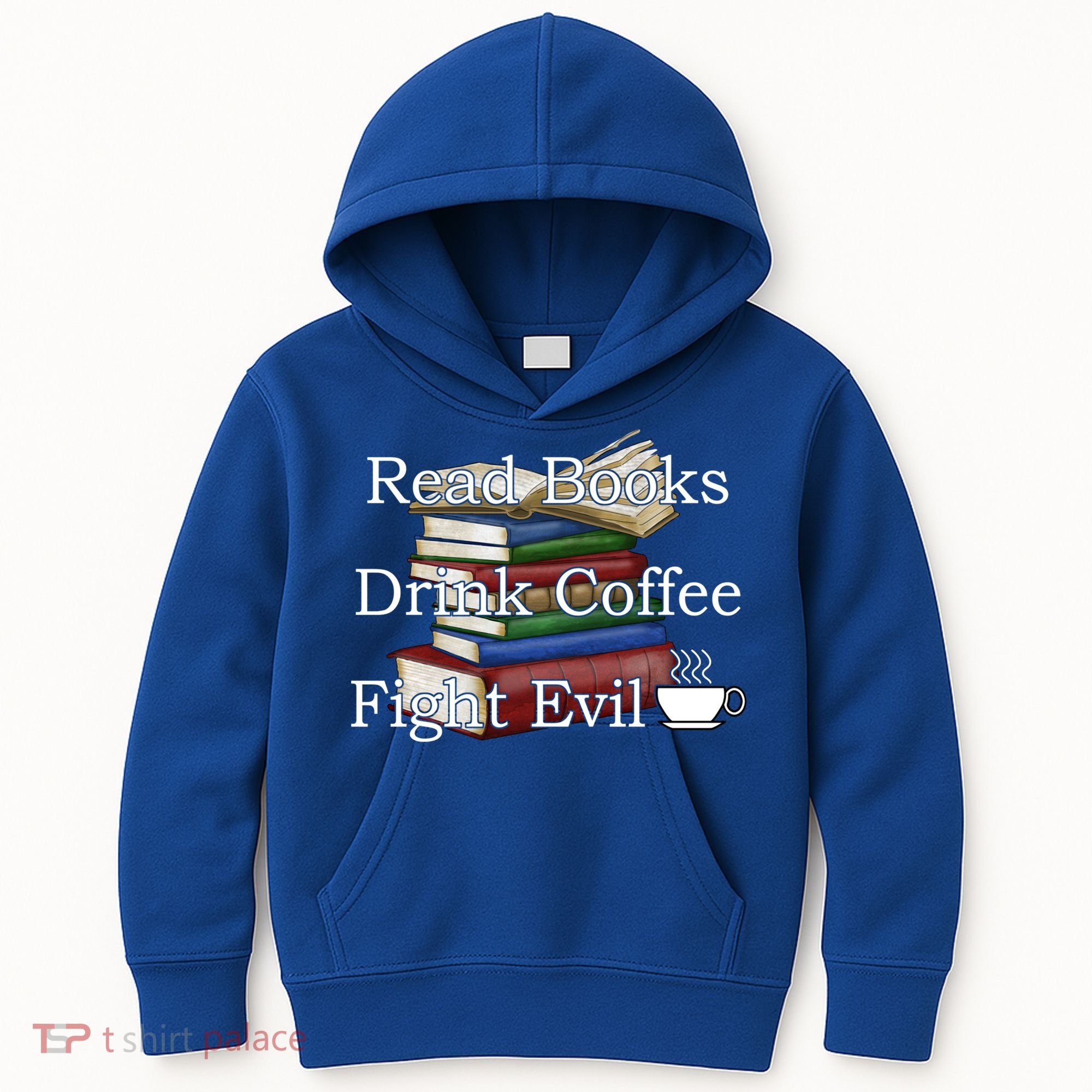 Read Books Coffee Fight Evil Funny Book Reading Meaningful Gift Kids Hoodie