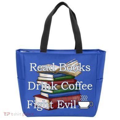Read Books Coffee Fight Evil Funny Book Reading Meaningful Gift Tote Bag