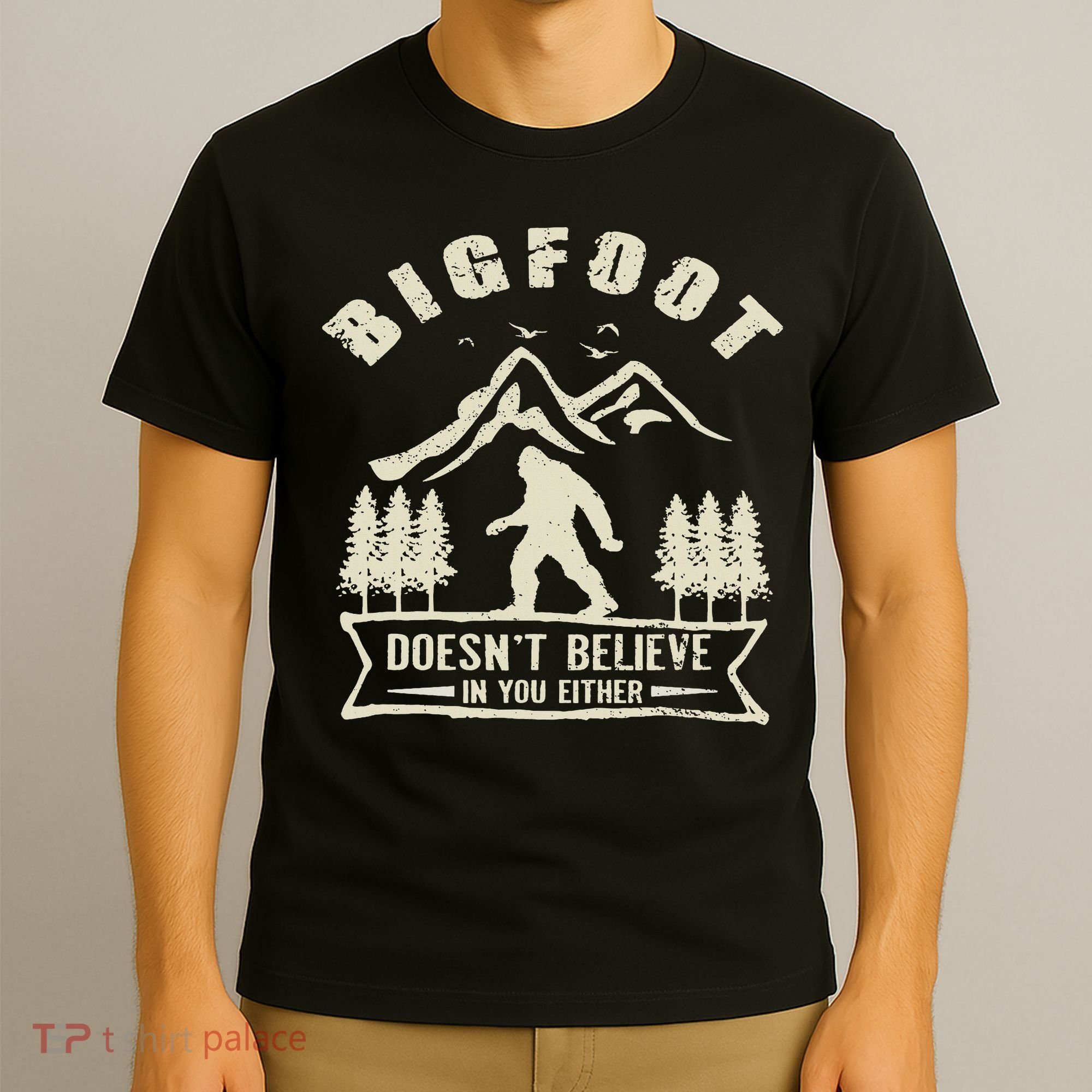 Retro Bigfoot Doesn't Believe In You Either Sasquatch T-Shirt