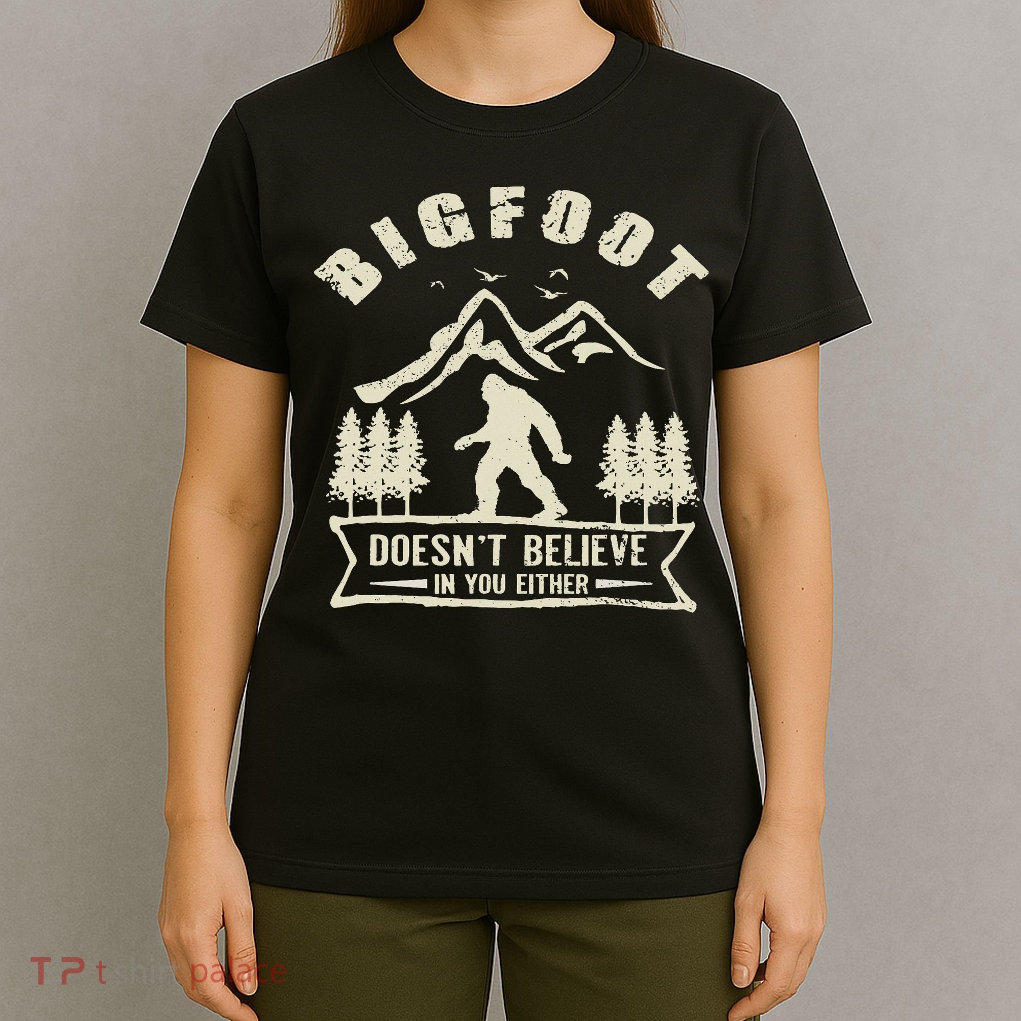 Retro Bigfoot Doesn't Believe In You Either Sasquatch T-Shirt