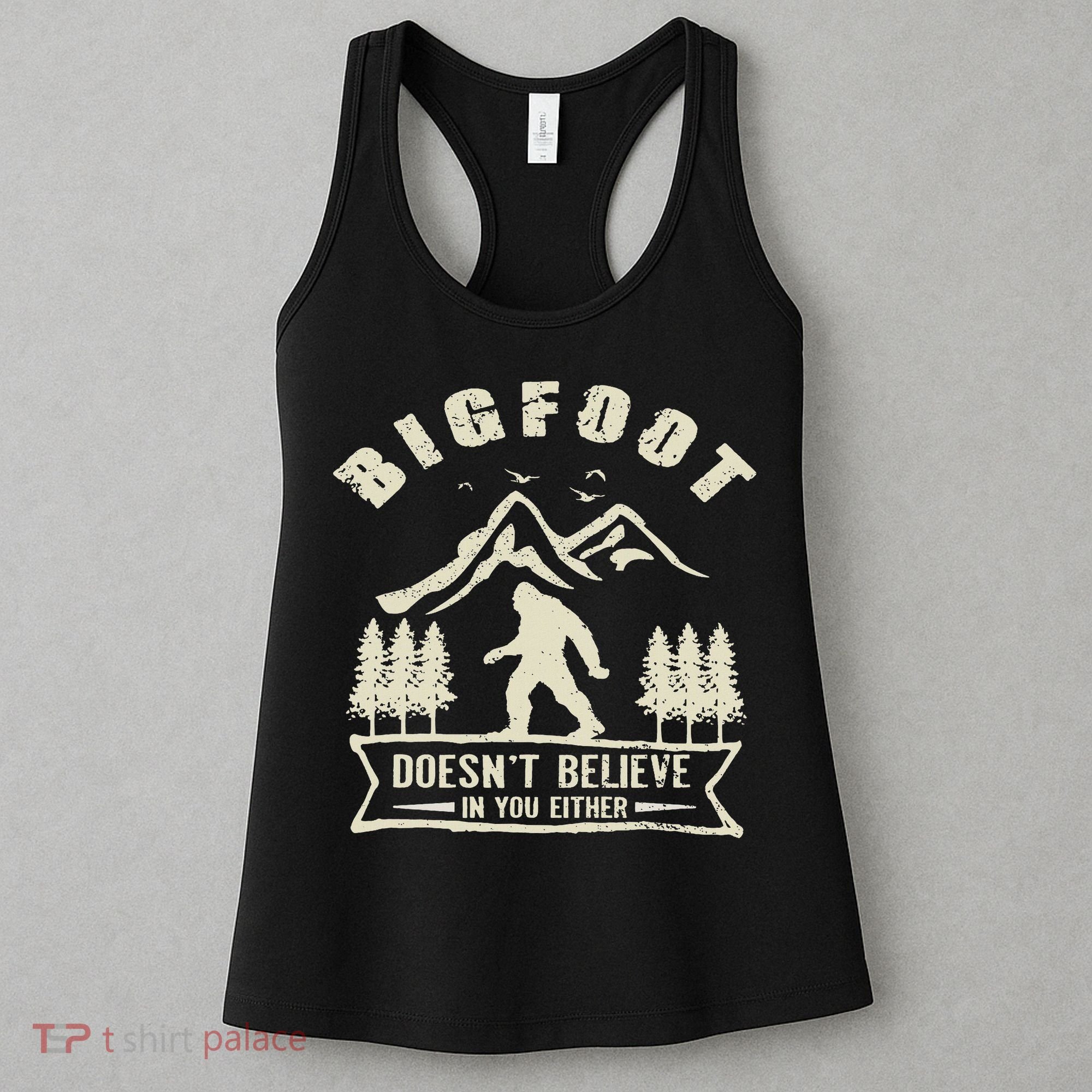 Retro Bigfoot Doesn't Believe In You Either Sasquatch Women's Tank Top
