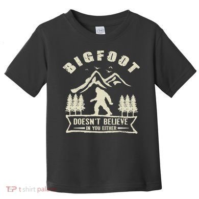 Retro Bigfoot Doesn't Believe In You Either Sasquatch Toddler T-Shirt