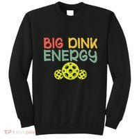 Retro Big Dink Energy Pickleball Funny Pickle Ball Lover Sweatshirt thumb 0