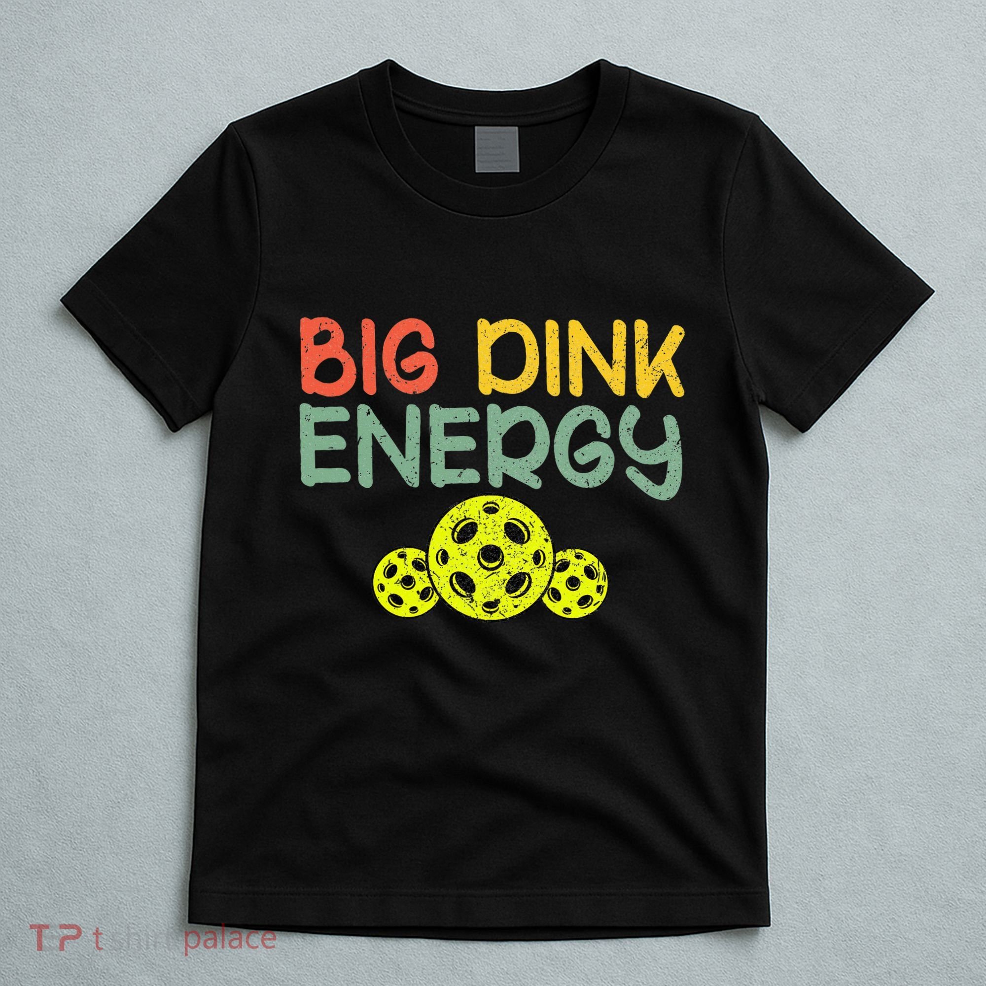 Retro Big Dink Energy Pickleball Funny Pickle Ball Lover T-Shirt
