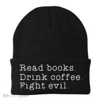 Read Books Drink Coffee Fight Evil Funny Gift Beanie thumb 0