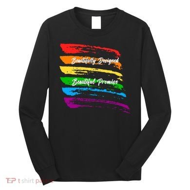 Rainbows Beautifully Designed Beautiful Promise Long Sleeve Shirt