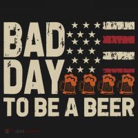 Retro Bad Day To Be Beer Usa Flag Beer 4th Of July T-Shirt thumb 7