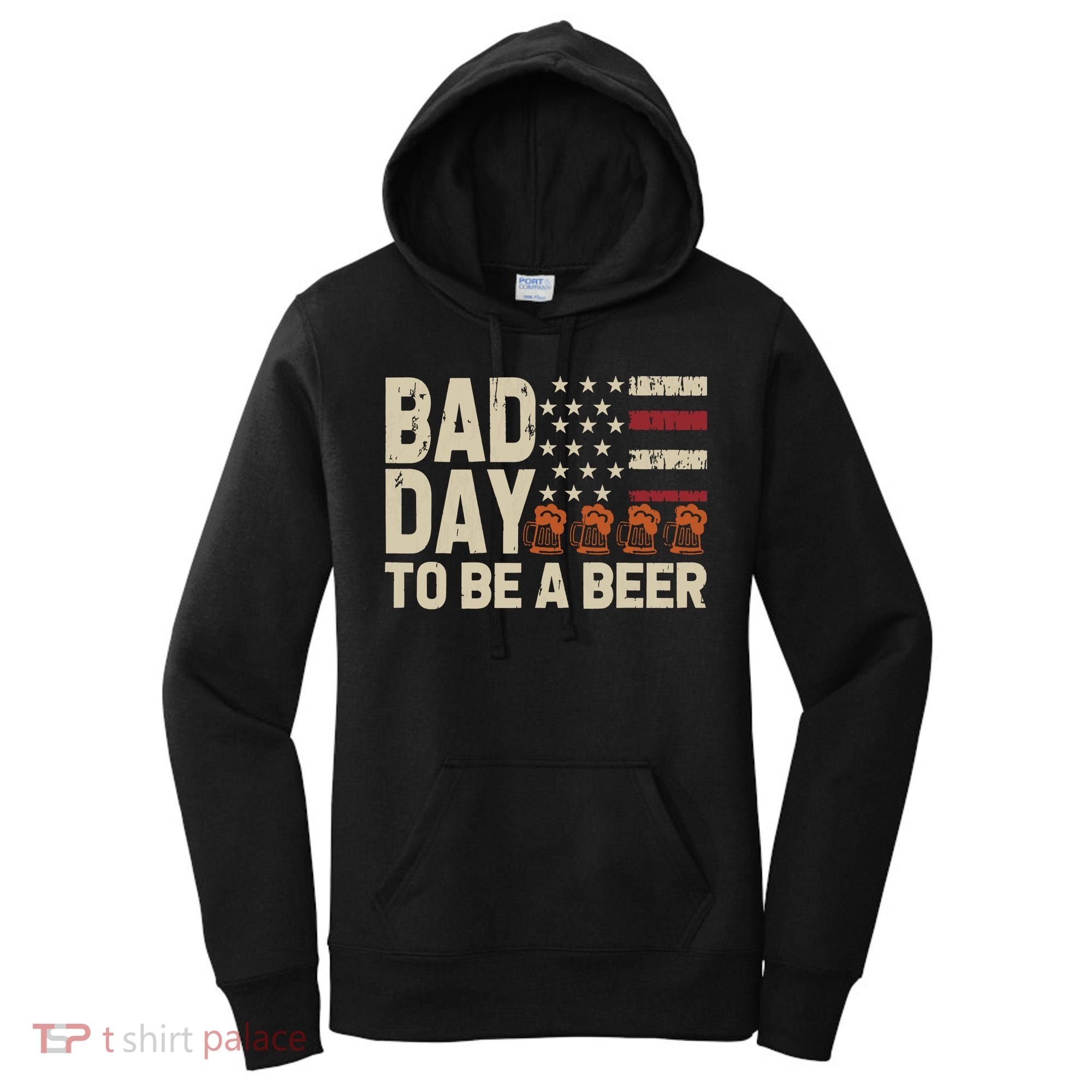 Retro Bad Day To Be Beer Usa Flag Beer 4th Of July Women's Hoodie