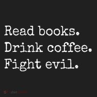Read Books Drink Coffee Fight Evil Women's Sweatshirt thumb 2