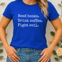 Read Books Drink Coffee Fight Evil Women's T-Shirt thumb 2