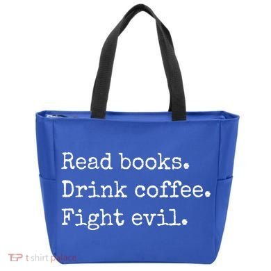 Read Books Drink Coffee Fight Evil Tote Bag