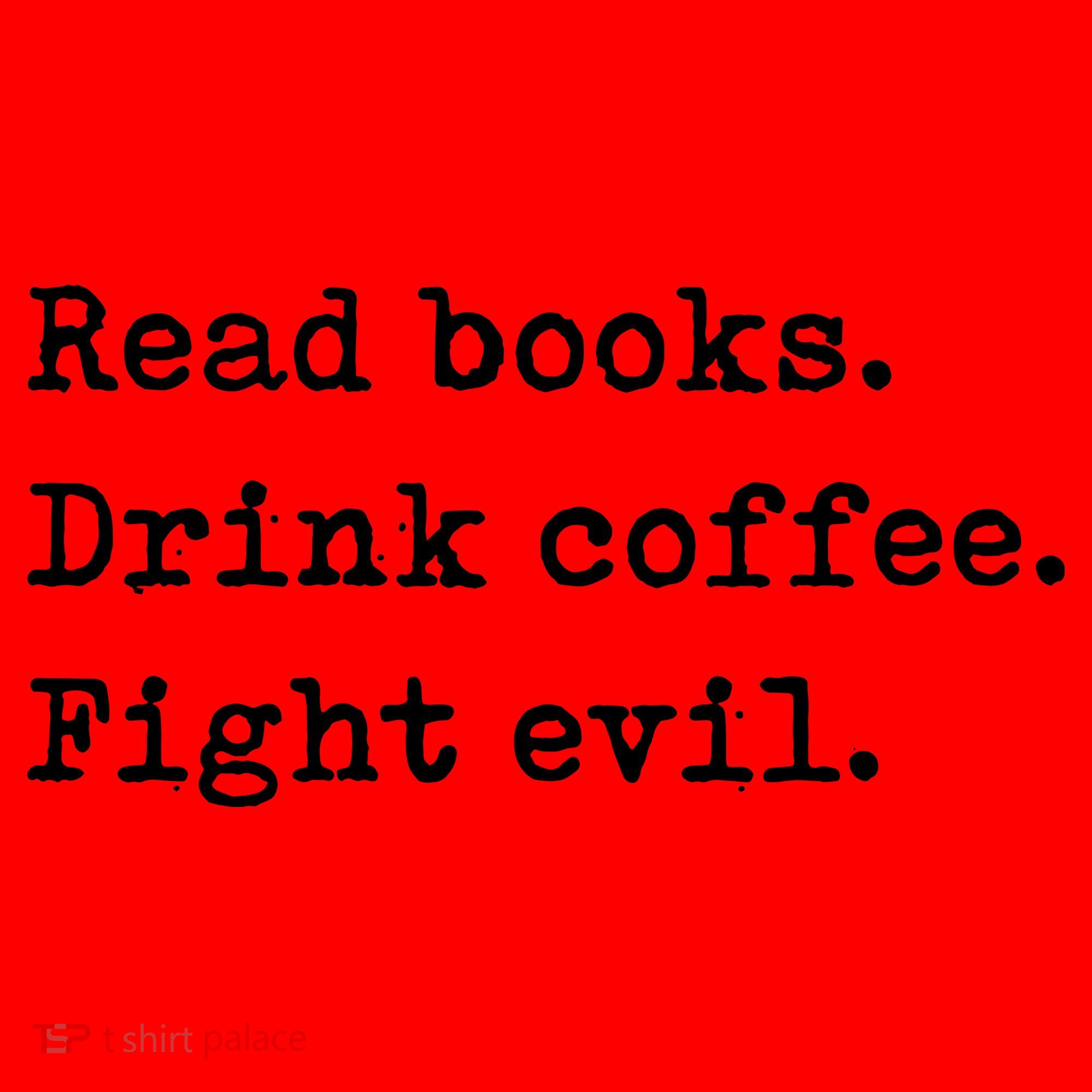 Read Books. Drink Coffee. Fight Evil. Funny Reading Santa Hat