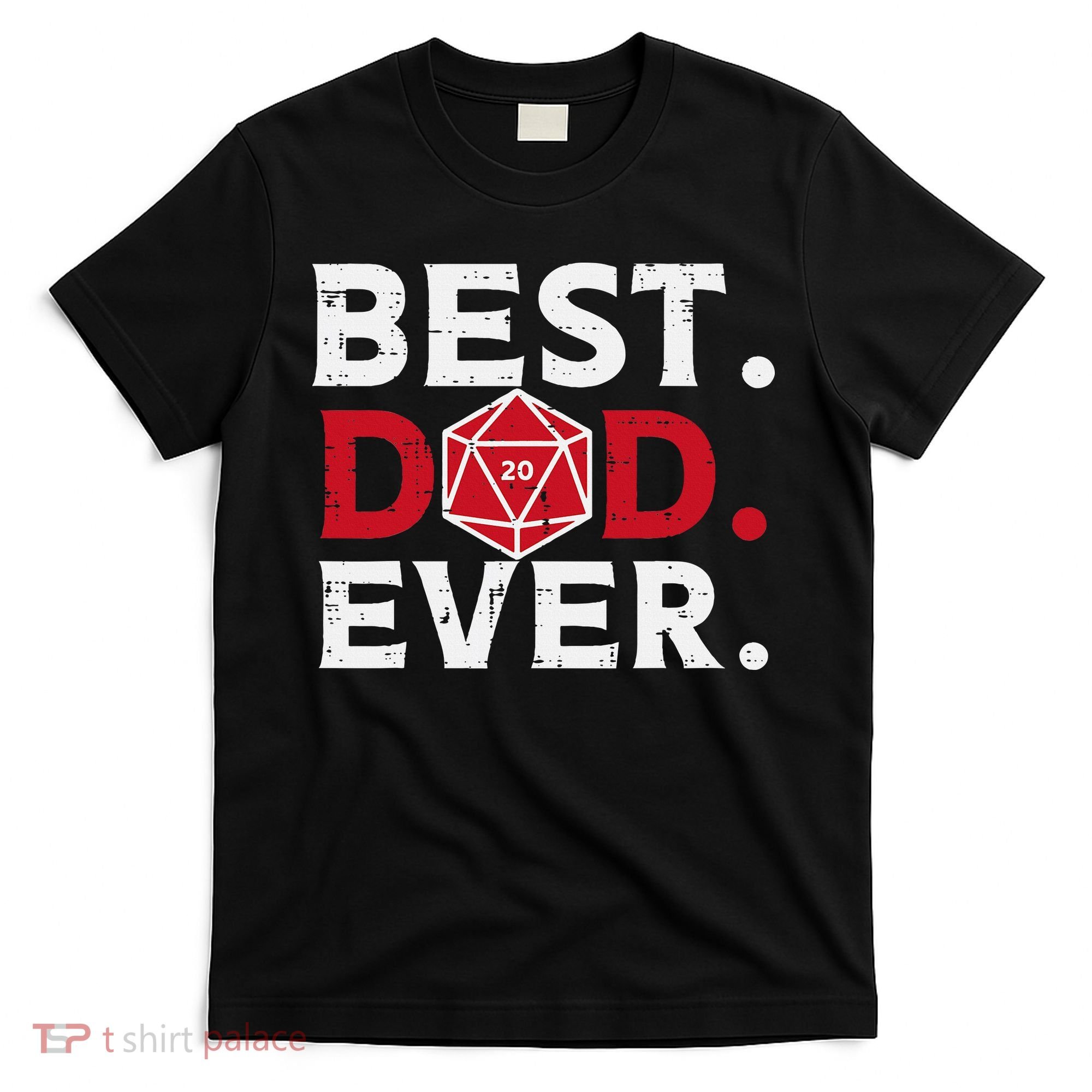 Rpg Best Dad Ever Funny Gamer Daddy Papa T-Shirt