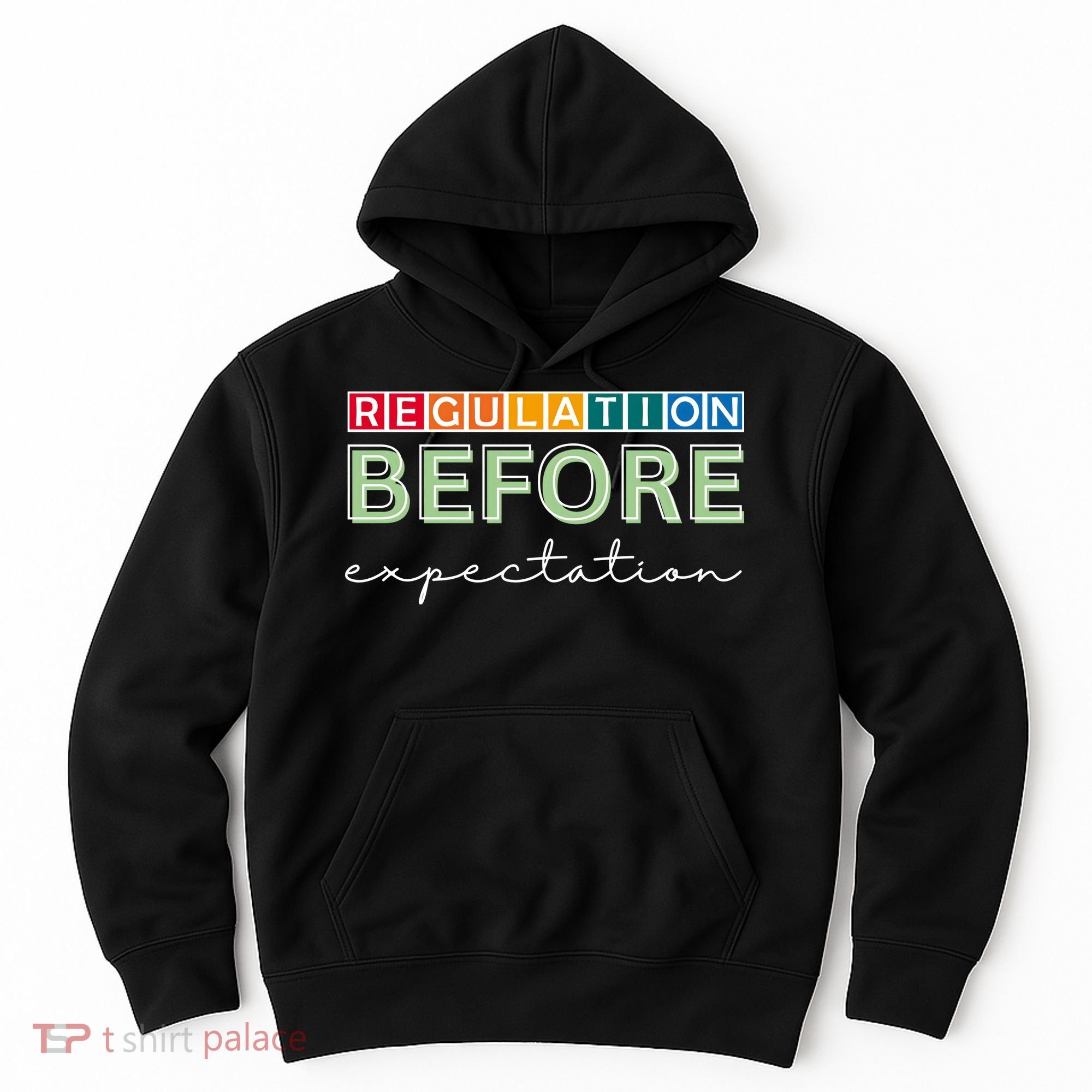 Regulation Before Expectation Autism Awareness Quote Hoodie