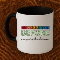 Regulation Before Expectation Autism Awareness Quote Coffee Mug thumb 2