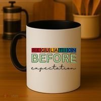Regulation Before Expectation Autism Awareness Quote Coffee Mug thumb 4