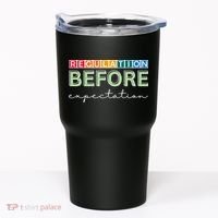 Regulation Before Expectation Autism Awareness Quote Tumbler thumb 0