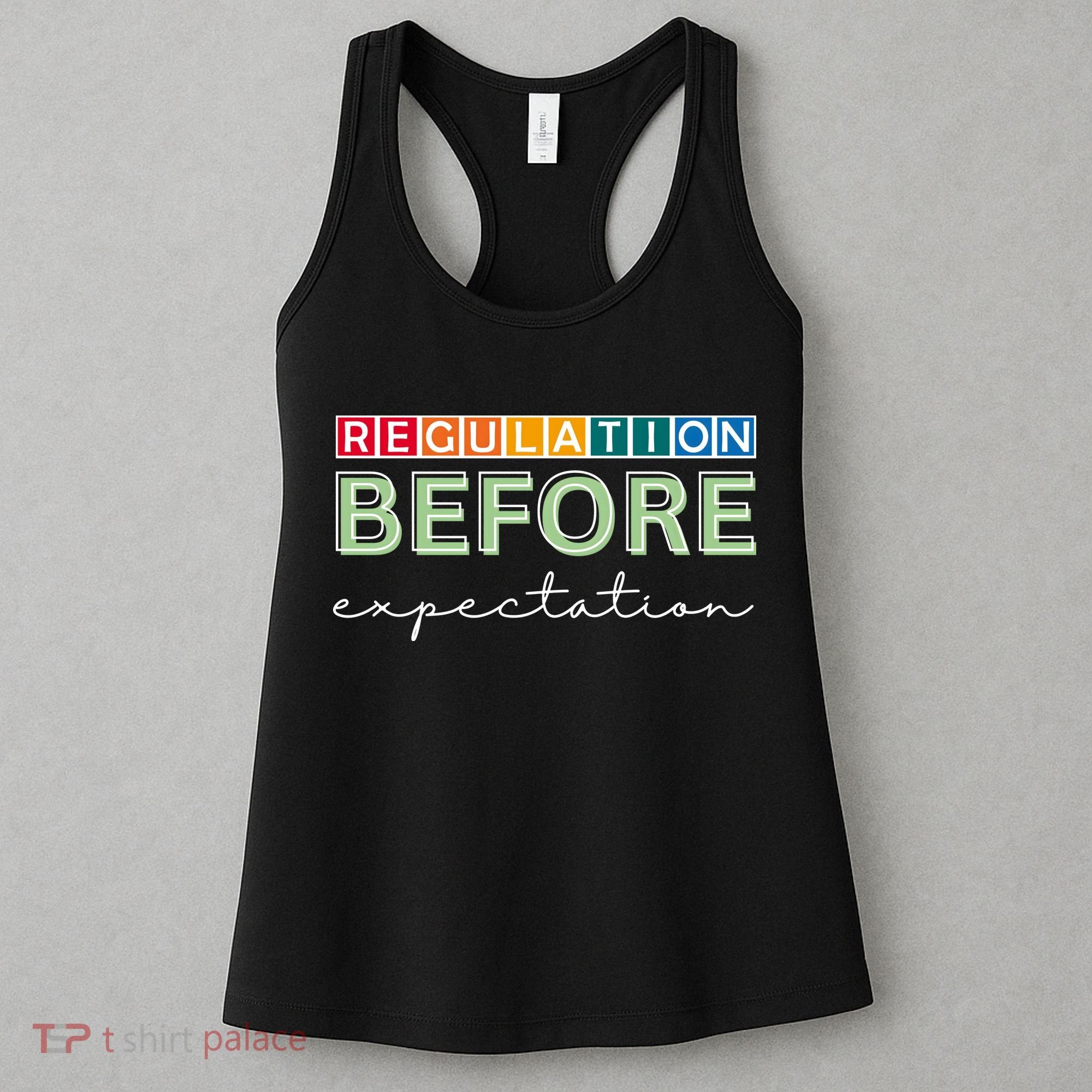 Regulation Before Expectation Autism Awareness Quote Women's Tank Top