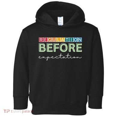 Regulation Before Expectation Autism Awareness Quote Toddler Hoodie