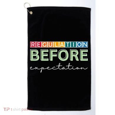 Regulation Before Expectation Autism Awareness Quote Golf Towel