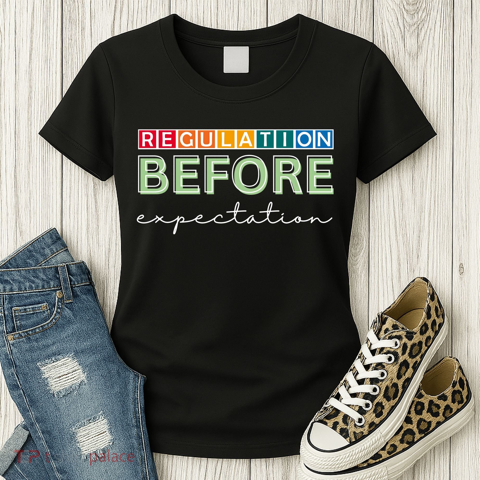 Regulation Before Expectation Autism Awareness Quote Women's T-Shirt