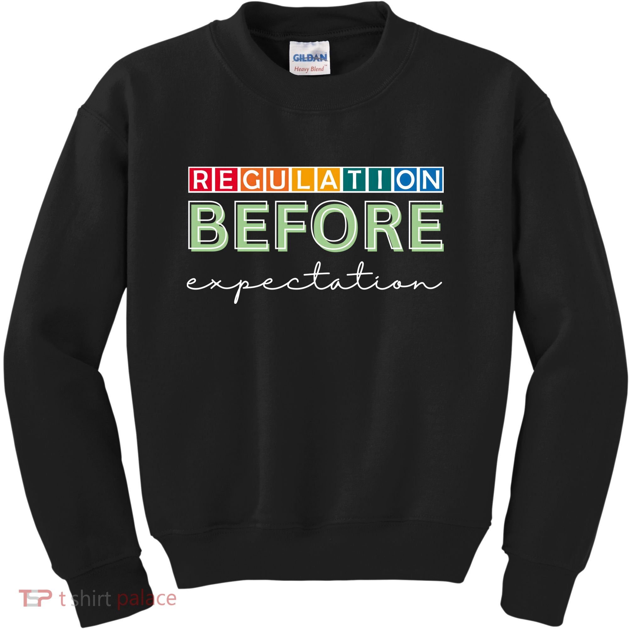 Regulation Before Expectation Autism Awareness Quote Kids Sweatshirt