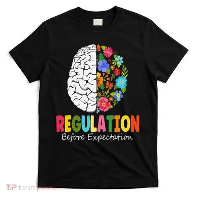 Regulation Before Expectation T-Shirt