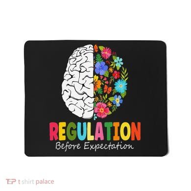 Regulation Before Expectation Mousepad