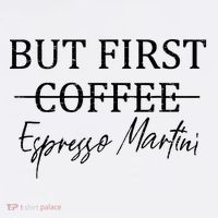 Retro But First Coffee Espresso Martini Funny Drinking Lover Button thumb 1