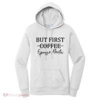 Retro But First Coffee Espresso Martini Funny Drinking Lover Women's Hoodie thumb 0