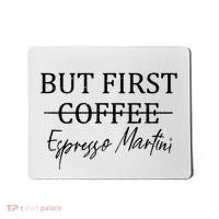 Retro But First Coffee Espresso Martini Funny Drinking Lover Mousepad thumb 0