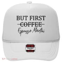 Retro But First Coffee Espresso Martini Funny Drinking Lover Hat thumb 0