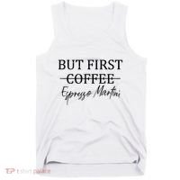 Retro But First Coffee Espresso Martini Funny Drinking Lover Tank Top thumb 0