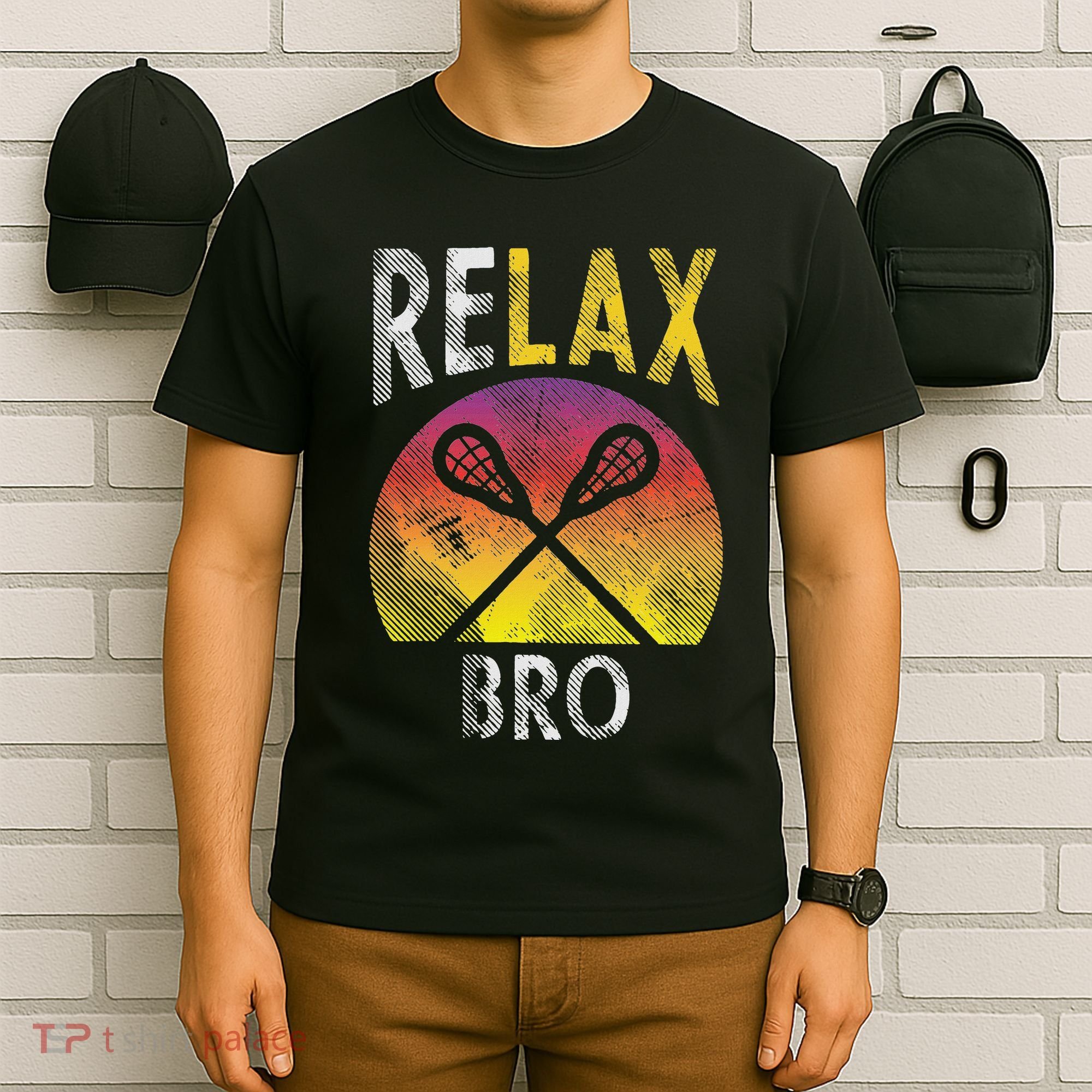 Relax Bro Funny Lacrosse Sayings Lax Player Coach Team Gift T-Shirt