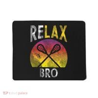 Relax Bro Funny Lacrosse Sayings Lax Player Coach Team Gift Mousepad thumb 0