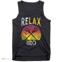 Relax Bro Funny Lacrosse Sayings Lax Player Coach Team Gift Tank Top thumb 0