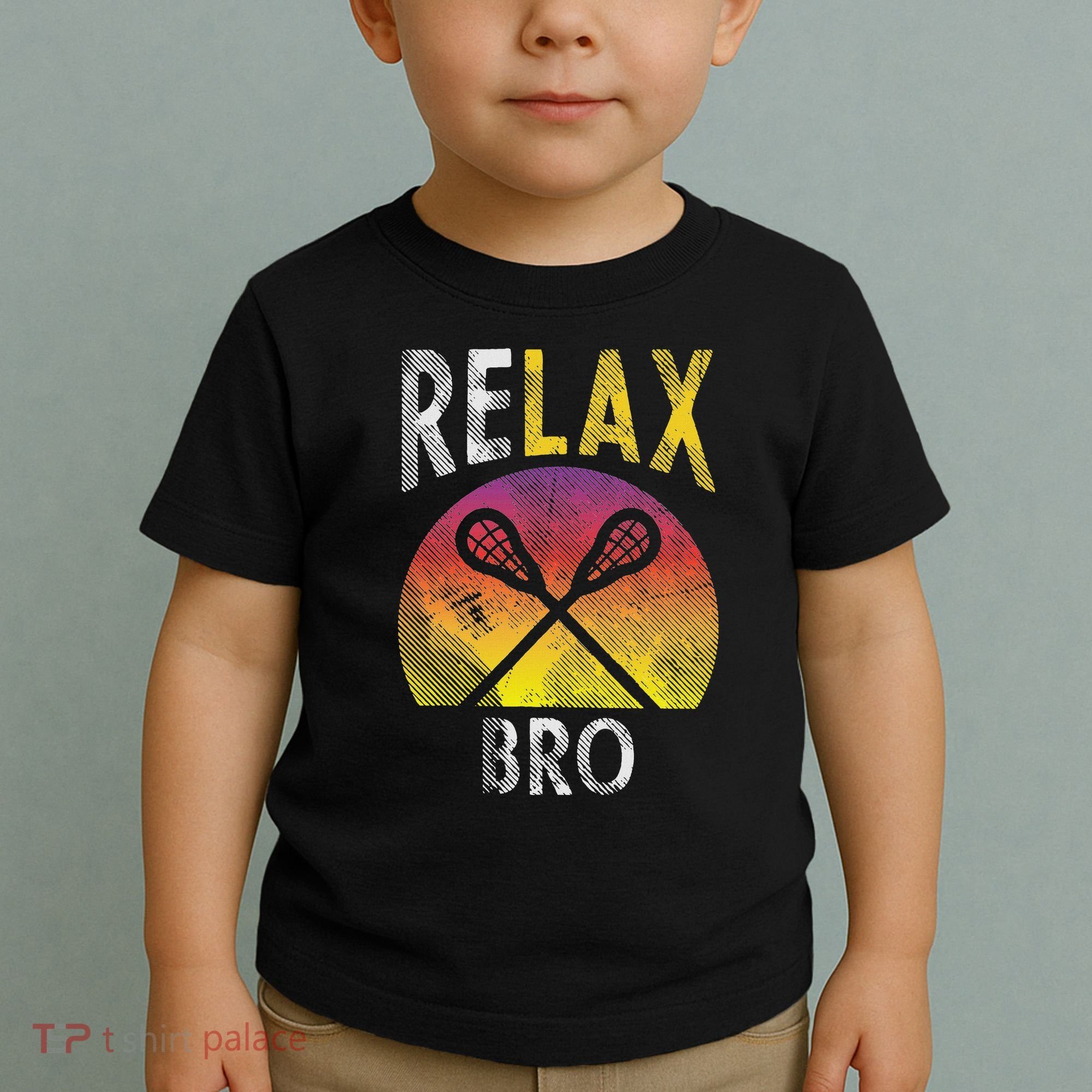 Relax Bro Funny Lacrosse Sayings Lax Player Coach Team Gift Toddler T-Shirt
