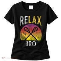 Relax Bro Funny Lacrosse Sayings Lax Player Coach Team Gift Women's T-Shirt thumb 0