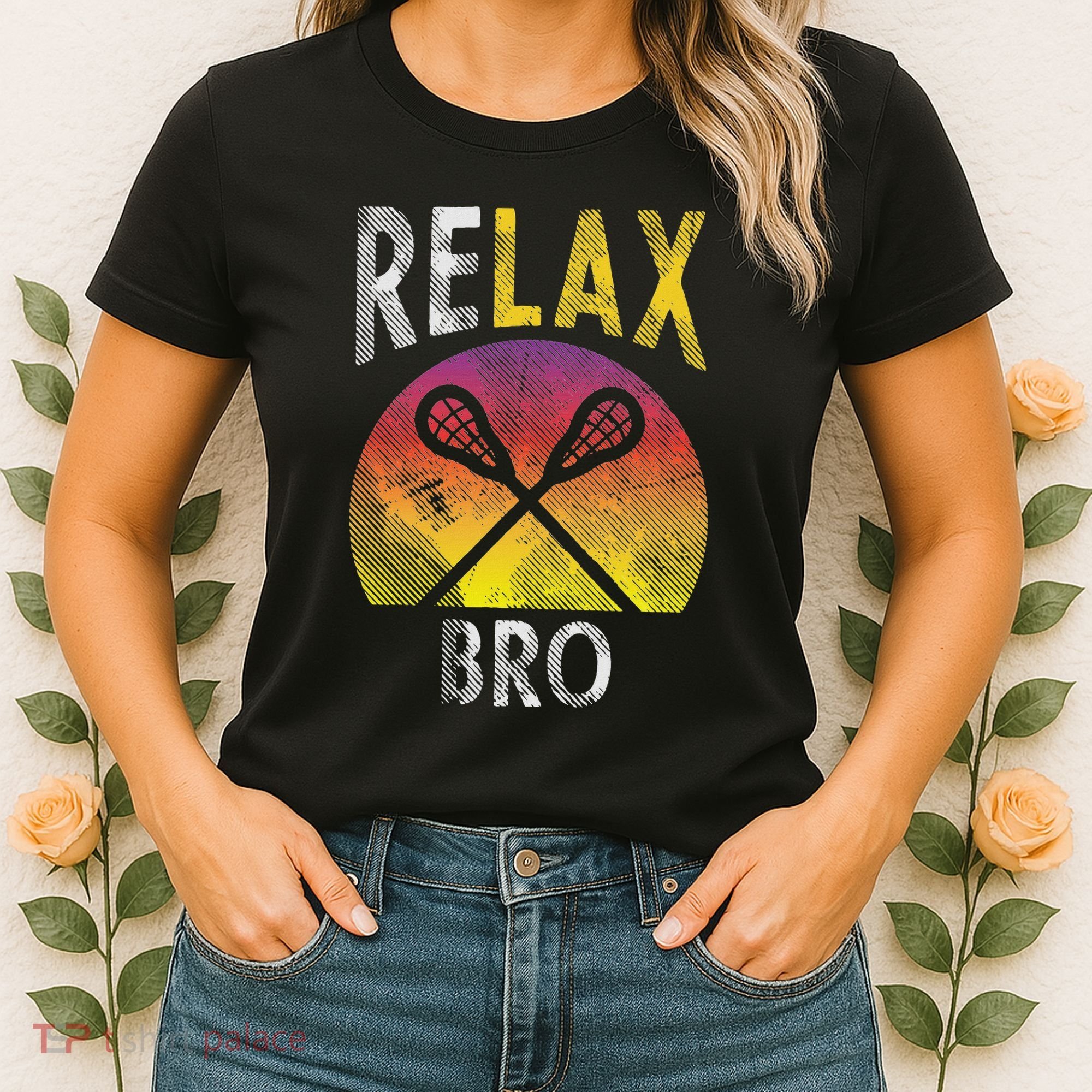 Relax Bro Funny Lacrosse Sayings Lax Player Coach Team Gift Women's T-Shirt