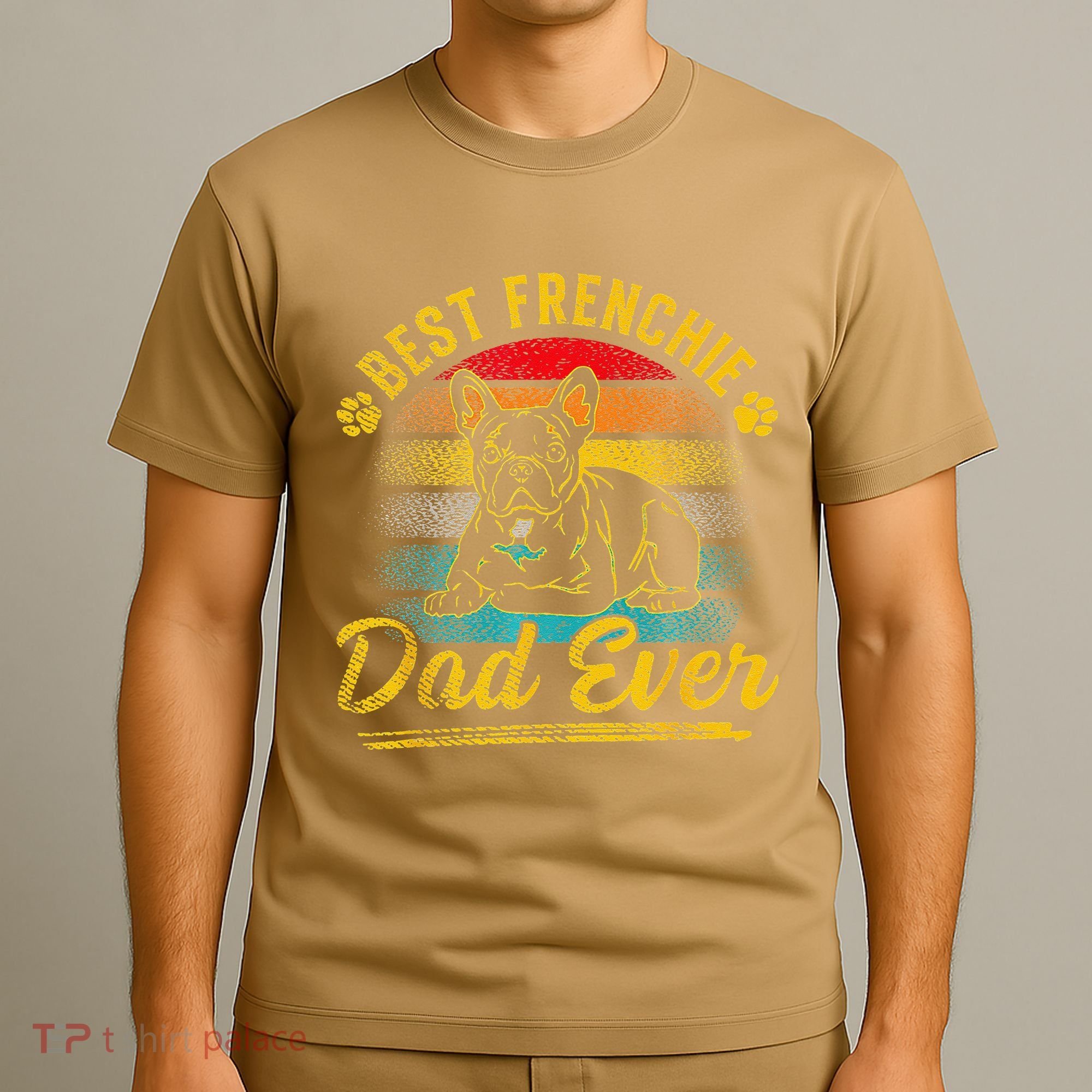 Retro Best Frenchie Dad Ever French Bulldog Dog Fathers Day T-Shirt