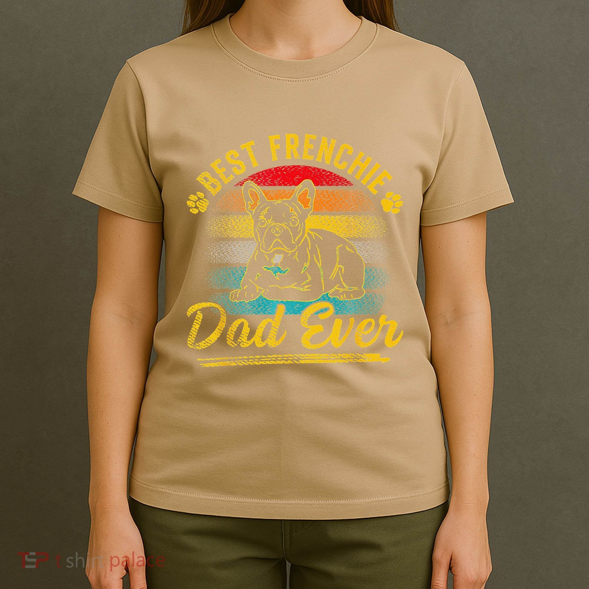 Retro Best Frenchie Dad Ever French Bulldog Dog Fathers Day T-Shirt