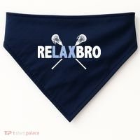 RELAX BRO Funny Lacrosse Player Lax Lover Joke USA-Made Doggie Bandana thumb 0