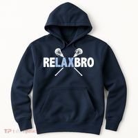 RELAX BRO Funny Lacrosse Player Lax Lover Joke Hoodie thumb 0