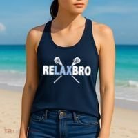 RELAX BRO Funny Lacrosse Player Lax Lover Joke Women's Tank Top thumb 2